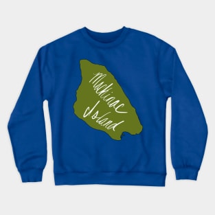 Mackinac Island Named Crewneck Sweatshirt